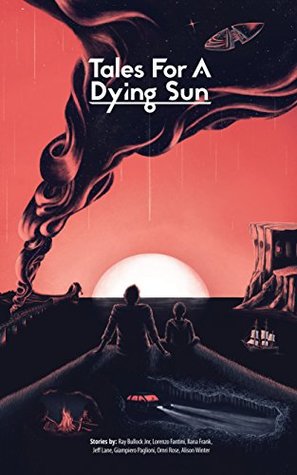 Full Download Tales for a Dying Sun: A collection of stories - Omri Rose | ePub