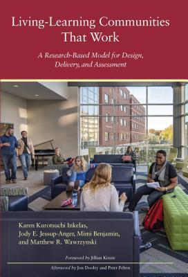 Download Living-Learning Communities That Work: A Research-Based Model for Design, Delivery, and Assessment - Karen Kurotsuchi Inkelas file in PDF