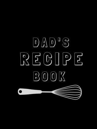 Read Dad's Recipe Book: 6x8 in Blank Recipe Journal- Makes The Perfect Personalized Gift for Dad! Cute Blank Recipe Book; Empty Recipe Book; Father’s Day  Blank Recipe Cookbook; Cookbook Gift for Men - Rainbow Garden Printing | ePub