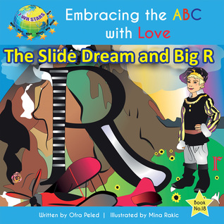 Read The Slide Dream and Big R (Embracing the ABC with Love Book 18) - Ofra Peled | PDF