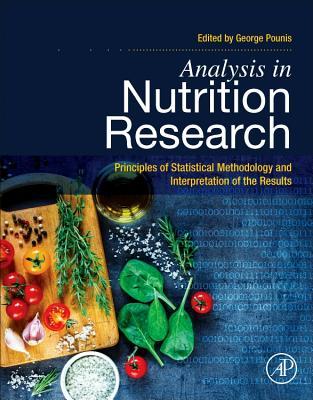 Read Online Analysis in Nutrition Research: Principles of Statistical Methodology and Interpretation of the Results - George Pounis file in ePub