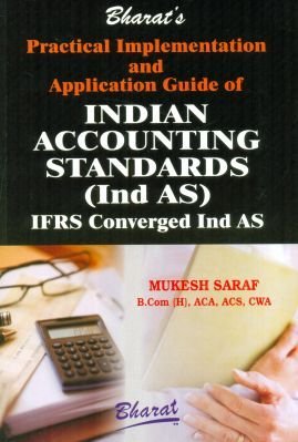 Read Practical Implementation and Application Guide of Indian Accounting Standards (Ind-AS) - IFRS Converged Ind-AS - Mukesh Saraf file in ePub