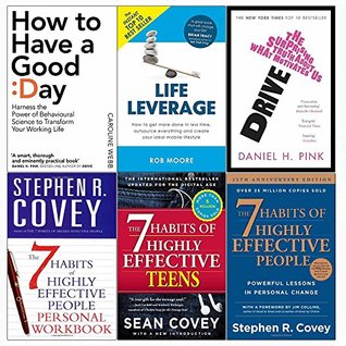 Read Online How to have a good day, drive, life leverage, 7 habits of highly effective people and teens and personal workbook 6 books collection set - Caroline Webb file in PDF