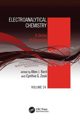 Full Download Electroanalytical Chemistry: A Series of Advances: Volume 24 - Allen J. Bard | ePub