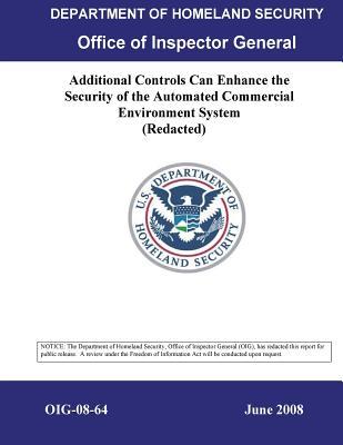 Read Online Additional Controls Can Enhance the Security of the Automated Commercial Environment System . - Office of the Investigator General file in PDF