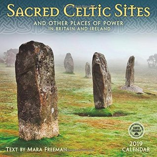 Download Sacred Celtic Sites 2019 Wall Calendar: And Other Places of Power in Britain and Ireland -  | ePub
