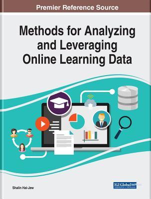Full Download Methods for Analyzing and Leveraging Online Learning Data - Shalin Hai-Jew | ePub