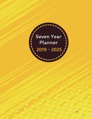 Read Seven Year Planner 2019 - 2025 Elid: 2019-2025 Monthly Schedule Organizer - Agenda Planner for the Next Seven Years/84 Months Calendar - 8.5 X 11 Inches -  file in ePub