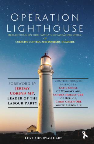 Read Operation Lighthouse: Reflections on our Family's Devastating Story of Coercive Control and Domestic Homicide - Luke Hart | ePub