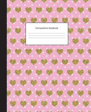 Read Online Composition Notebook: Pink Girly Dotted Heart Pattern College Ruled Blank Lined Cute Notebooks for Girls Teens Kids School Writing Notes Journal (7.5 X 9.25 In) -  | PDF