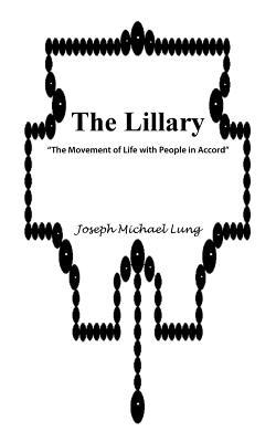 Full Download The Lillary: The Movement of Life with People in Accord - Joseph Michael Lung file in ePub