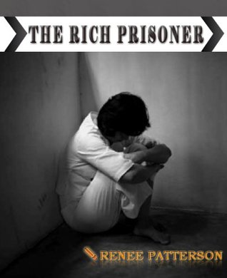 Full Download El prisionero Rich - Partes 1 y 2 (The Rich Prisoner - Spanish) - Renee Patterson file in PDF