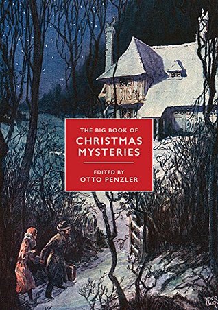 Read The Big Book of Christmas Mysteries: The Most Complete Collection of Yuletide Whodunits Ever Assembled - Otto Penzler file in PDF