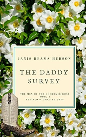 Full Download The Daddy Survey: The Men of the Cherokee Rose, Book 1 - Janis Reams Hudson file in PDF