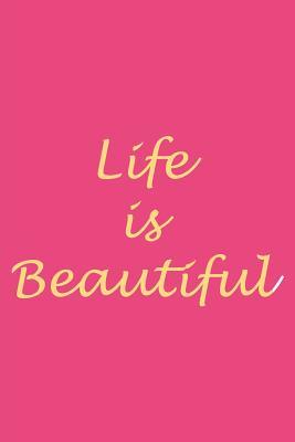 Read Online Life Is Beautiful: Blank Lined Journal Notepad for Kids, Boys, Girls, Students, Teachers and for Work; Great Gift. - Kevin Smith file in ePub