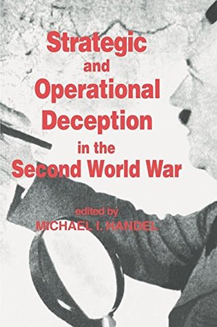 Full Download Strategic and Operational Deception in the Second World War - Michael I. Handel | ePub