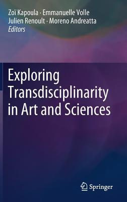 Download Exploring Transdisciplinarity in Art and Sciences - Zoï Kapoula file in PDF