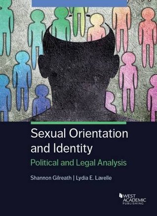 Download Sexual Orientation and Identity: Political and Legal Analysis (Higher Education Coursebook) - Shannon Gilreath | PDF