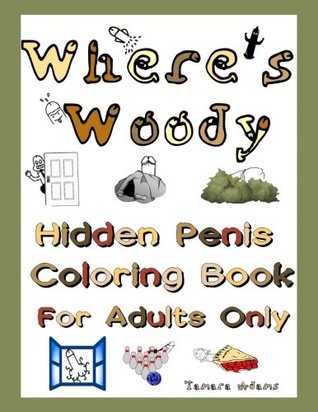 Download Where's Woody: Hidden Penis Coloring Book For Adults - Tamara L. Adams file in PDF