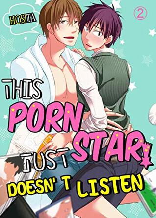 Full Download This Porn Star Just Doesn't Listen Vol.2 (Yaoi Manga) - Hosita | ePub