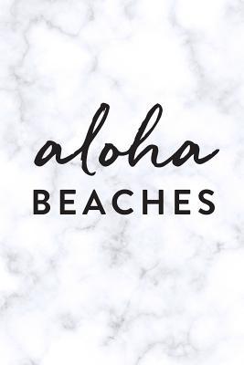 Download Aloha Beaches: Daily Monthly & Weekly Academic Student Planner 2018-2019: Marble, August 2018 - July 2019, 6 X 9 -  file in PDF