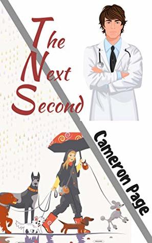 Read Online The Next Second: A Meet-Cute Las Vegas Love Story - Cameron Page file in PDF
