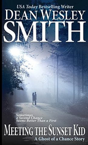 Download Meeting the Sunset Kid (A Ghost of a Chance Story Book 0) - Dean Wesley Smith | ePub