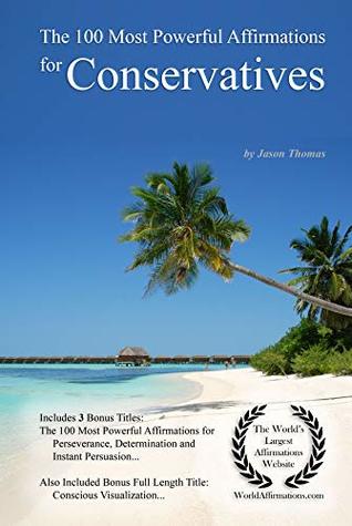 Download The 100 Most Powerful Affirmations for Conservatives - Jason Thomas | ePub