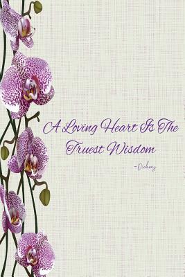 Read A Loving Heart Is the Truest Wisdom: Blank Lined Books for Writing Portable -  | PDF