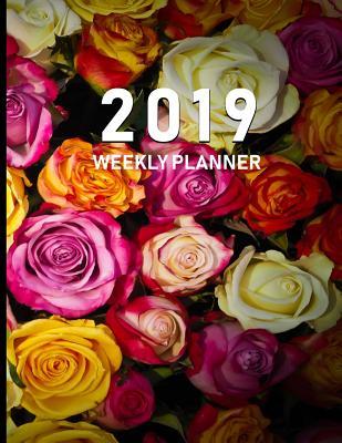 Read Online 2019 Weekly Planner: Daily Schedule, Goals, Appointments and to Do Section; Lined Pages for Notes and Lists -  | PDF