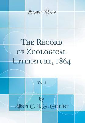 Read The Record of Zoological Literature, 1864, Vol. 1 (Classic Reprint) - Albert C.L.G. Gunther | ePub