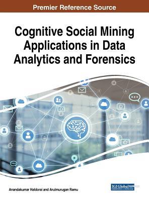 Read Online Cognitive Social Mining Applications in Data Analytics and Forensics - Anandakumar Haldorai file in PDF