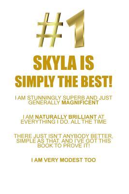 Read SKYLA IS SIMPLY THE BEST AFFIRMATIONS WORKBOOK Positive Affirmations Workbook Includes: Mentoring Questions, Guidance, Supporting You - Affirmations World | PDF