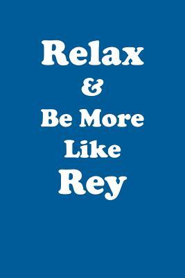 Full Download Relax & Be More Like Rey Affirmations Workbook Positive Affirmations Workbook Includes: Mentoring Questions, Guidance, Supporting You - Affirmations World | ePub