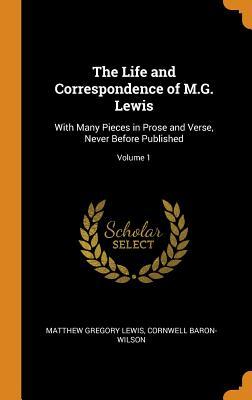 Download The Life and Correspondence of M.G. Lewis: With Many Pieces in Prose and Verse, Never Before Published; Volume 1 - Matthew Lewis file in ePub