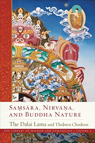 Read Samsara, Nirvana, and Buddha Nature (The Library of Wisdom and Compassion Book 3) - Dalai Lama XIV | PDF