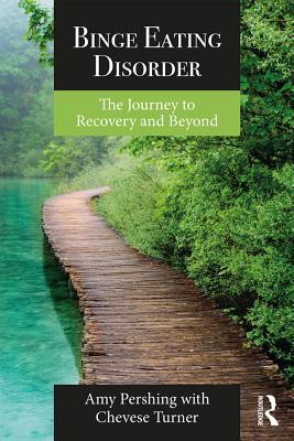 Full Download Binge Eating Disorder: The Journey to Recovery and Beyond - Amy Pershing | ePub