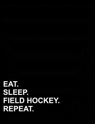 Full Download Eat Sleep Field Hockey Repeat: Isometric Graph Paper Notebook: 1/4 Inch Equilateral Triangle -  file in ePub