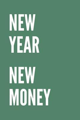Read Online New Year New Money: Journal for New Years Resolution - Claudia Jameson file in PDF