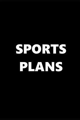 Full Download 2019 Weekly Planner Sports Theme Sports Plans Black White 134 Pages: 2019 Planners Calendars Organizers Datebooks Appointment Books Agendas -  | PDF