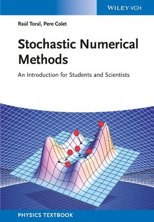 Read Online Stochastic Numerical Methods: An Introduction for Students and Scientists - Raul Toral file in ePub