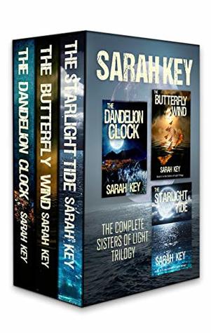Read The Sisters of Light Trilogy Box Set: The Dandelion Clock, The Butterfly Wind, The Starlight Tide - Sarah Key file in PDF