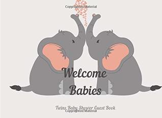 Read Online Welcome Babies Twins Baby Shower Guest Book: Elephant Sign in Book (Baby Shower Gift) - La Baby Shower | ePub