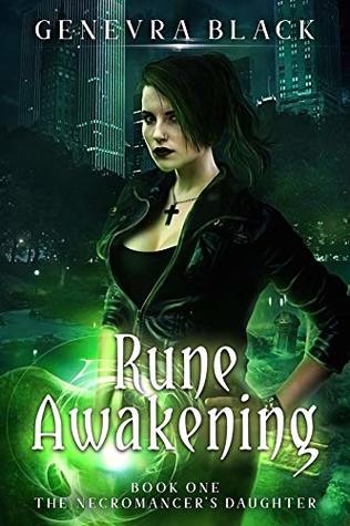 Read Rune Awakening (The Necromancer's Daughter Book 1) - Genevra Black | ePub