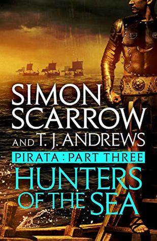 Read Pirata: Hunters of the Sea: Part three of the Roman Pirata series - Simon Scarrow file in ePub