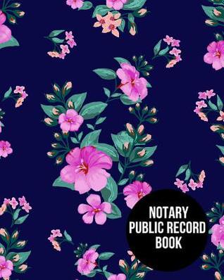 Read Online Notary Public Record Book: Notary Journal Public Notary Logbook Large Entries Notary Receipt Book Paperback -  | ePub