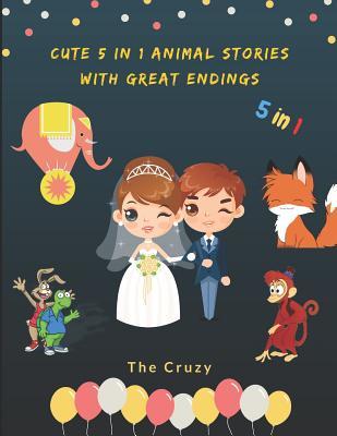 Read Online Cute 5 in 1 Animal Stories with Great Endings: Detailed Sleeypynight Stories for Kids - Dua Ahmed Khan | ePub