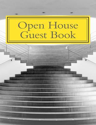Read Online Open House Guest Book: Real Estate Professional Open House Guest Book with 24 Pages Containing 300 Signing Spaces for Guests' Names, Phone Numbers and Email Addresses. - Lisa Marie Smith | PDF