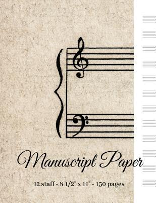 Read Manuscript Paper - 12 Staff - 8 1/2 X 11 - 150 Pages: Music Notebook with Blank Music Sheets - Musical Werx file in ePub