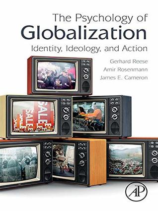 Full Download The Psychology of Globalization: Identity, Ideology, and Action - Gerhard Reese file in PDF